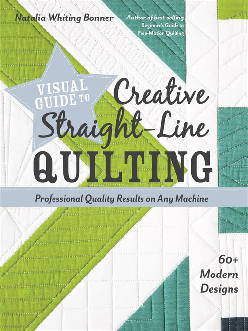 Title details for Visual Guide to Creative Straight-Line Quilting by Natalia Whiting Bonner - Available